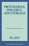 Benjamin Jowett, Plato, Protagoras, Benjamin Jowett - Protagoras, Philebus, and Gorgias