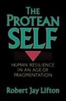 Robert Lifton, Robert J. Lifton, Robert Jay Lifton - Protean Self