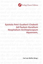 Carl von Reifitz, Car von Reifitz, Carl von Reifitz - Epistola Petri Gualterii Chabotii Ad Paulum Huraltum Hospitalium Archiepiscopum Aquensem,