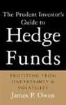 Owen, James P. Owen - Prudent Investor's Guide to Hedge Funds