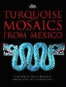 Colin Mcewan, Colin Middleton Mcewan, A. Mcewan Middleton - Turquoise Mosaics From Mexico