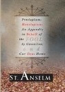 Anselm, Saint Anselm, St Anselm - Proslogium; Monologium