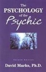 David Marks, David F. Marks - Psychology of the Psychic