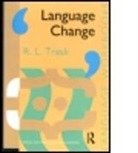 Larry Trask, Larry (University of Sussex Trask, R. L. Trask, Trask Larry - Language Change