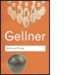 Ernest Gellner, Gellner Ernest - Words and Things
