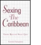 Kempadoo, Kamala Kempadoo, Kempadoo Kamala - Sexing the Caribbean