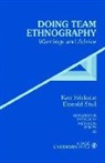 Ken C. Erickson, Kenneth Cleland Erickson, Kenneth Cleland Stull Erickson, ERICKSON KENNETH CLELAND STULL D, Donald D. Stull - Doing Team Ethnography