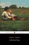 M. Bradbury, Malcolm Bradbury, Mark Twain, Malcolm Bradbury - Pudd'nhead Wilson - Those Extraordinary Twins