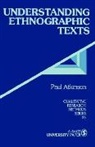 Paul Atkinson, Paul Anthony Atkinson, Paul A. Atkinson, Paul Anthony Atkinson - Understanding Ethnographic Texts