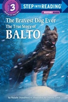 Donald Cook, Natalie Standiford, Donald Cook - Bravest Dog Ever