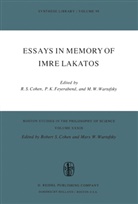 R. S. Cohen, R.S. Cohen, Robert S. Cohen, Ronald S. Cohen, P. K. Feyerabend, P.k. Feyerabend... - Essays in Memory of Imre Lakatos