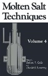 G Lovering, G Lovering, Robert J. Gale, Rober J Gale, Robert J Gale, D. G. Lovering... - Molten Salt Techniques