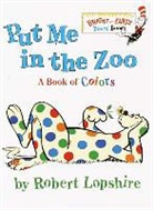 Robert Lopshire - Put Me in the Zoo