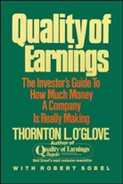Thornton L. glove, O&amp;apos, Thornton L. O'glove - Quality of Earnings: The Investor's Guid