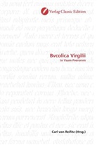Carl von Reifitz, Car von Reifitz, Carl von Reifitz - Bvcolica Virgilii