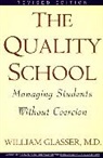 William Glasser, Glasser William - Quality School