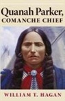 William T. Hagan - Quanah Parker, Comanche Chief