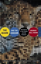 Gell-Mann, Murray Gell-mann - The Quark and the Jaguar