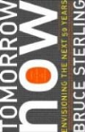 Bruce Sterling - Tomoroow Now