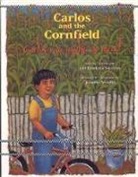 Jan Romero Stevens, Jeanne Arnold, Jeanne Stevens - Carlos and the Cornfield / Carlos y la Milpa de Maiz