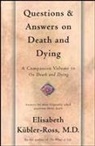 E. Kbler-Ross, Elizabeth Kubler Ross, Elisabeth Kubler-Ross, Elisabeth Kübler-Ross - Quest and Answers on Death