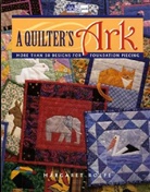 Rolfe, Margaret Rolfe, Melissa Lowe - Quilter S Ark