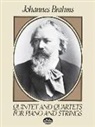 Johannes Brahms, Music Scores - Quintet and Quartets for Piano and Strings