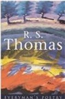 R S Thomas, R. S. Thomas, R.S. Thomas, rev R.S. Thomas, THOMAS R S, Anthony Thwaite... - R. S. Thomas: Everyman Poetry