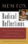 Mem Fox - Radical Reflections