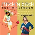 Debbie Stoller, Stoller Debbie, John Dolan, Adrienne Yan - Stitch'n Bitch Handbook