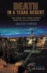 Carlton Stowers - Death in a Texas Desert Pb
