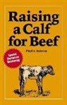 Phyllis Hobson - Raising a Calf for Beef