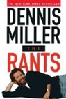 Denis Miller, Dennis Miller - Rants