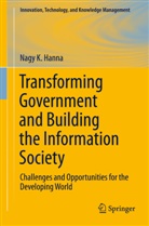 Nagy K Hanna, Nagy K. Hanna - Transforming Government and Building the Information Society