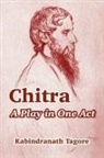 Rabindranath Tagore - Chitra