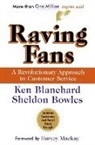 Ken Blanchard, Kenneth H. Blanchard, Sheldon Bowles, Sheldon M. Bowles - Raving Fans