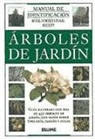 Royal Horticultural Society, F. Xavier Sans I. Serra - Árboles de jardín : manual de identificación