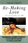 Barbara Ehrenreich, Barbara Ehrenreich - Re-Making Love