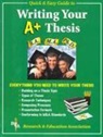 Research &amp; Education Association, Research and Education Association - Rea(s Quick and Easy Guide to Writing Your A+ Thesis