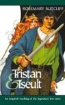 Rosemary Sutcliff - Tristan and Iseult