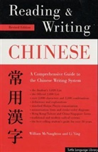 Ying Li, William McNaughton, Li Ying - Reading and Writiong Chinese