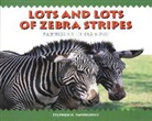 Stephen R Swinburne, Stephen R. Swinburne, Stephen R. Swinburne - Lots and Lots of Zebra Stripes
