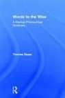 Thomas Szasz - Words to the Wise