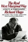 Richard Hugo, Ripley Hugo, Hugo Richard, Ripley S. Hugo, Hugo Ripley S., James Welch... - The Real West Marginal Way