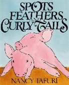 Nancy Tafuri, Nancy Tafuri - Spots, Feathers, and Curly Tails