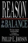 Phillip E Johnson, Phillip E. Johnson - Reason in the Balance