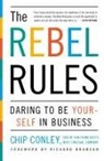 Chip Conley, Conley Chip - Rebel Rules
