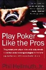 Phil Hellmuth, Phil Jr. Hellmuth, Hellmuth Phil - Play Poker Like the Pros