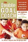 Jim Thompson - The Double-Goal Coach