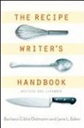 Jane Baker, Jane L Baker, Jane L. Baker, Ostmann, Barbara G Ostmann, Barbara G. Ostmann... - Recipe Writer''s Handbook